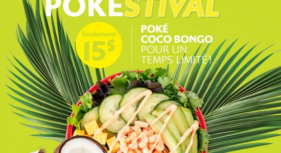 POKESTIVAL : Poké Coco Bongo pour un temps limité | Yuzu sushi Limoilou